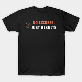 No Excuses, Just Results Fitness T-Shirt